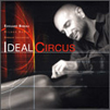 Ideal Circus / Edouard Bineau